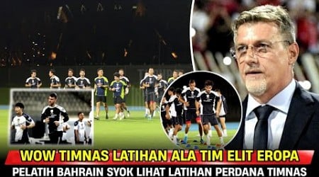 KING INDO LATIHAN ALA REAL MADRID! Pelatih Bahrain Syok Lihat Fisik Timnas • Striker Timnas Disorot