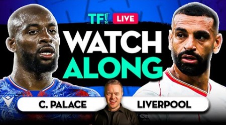 CRYSTAL PALACE vs LIVERPOOL LIVE with Mark Goldbridge