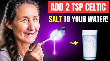 I Used 2 TSP of CELTIC SALT Daily and This Is What Happened.. Barbara O&#39;Neill