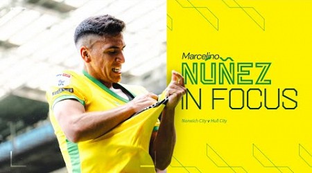 IN FOCUS | Marcelino Núñez v Hull City 