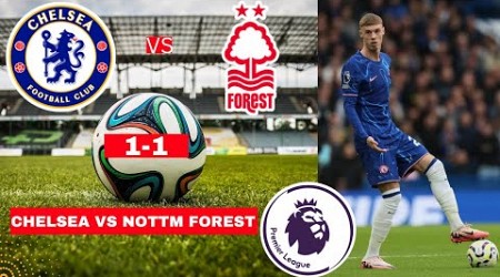 Chelsea vs Nottingham Forest 1-1 Live Stream Premier League EPL Football Match Score Highlights FC