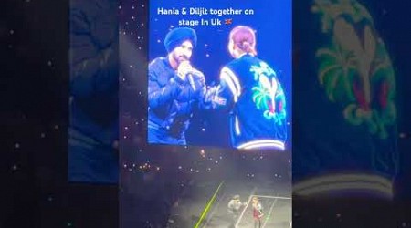 Hania wants to say something | Diljit Dosanjh #diljitdosanjh #HaniaAmir #concert #manchestercity