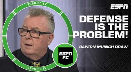 Bayern Munich can&#39;t defend properly! - Steve Nicol on draw with Eintracht Frankfurt | ESPN FC