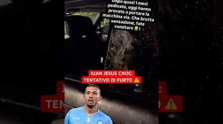 JUAN JESUS choc, tentativo di FURTO: “Pedinato da un mese!” 