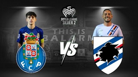 SILVER LEAGUE 2 | GIRONE A - 3° GIORNATA - PORTO VS SAMPDORIA