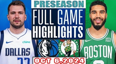 Dallas Mavericks Vs Boston Celtics Full Game Highlights Oct 6,2024 NBA Preseason