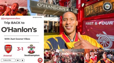 Arsenal vs Southampton| 3-1 | *Back at O&#39;hanlon&#39;s Bar*