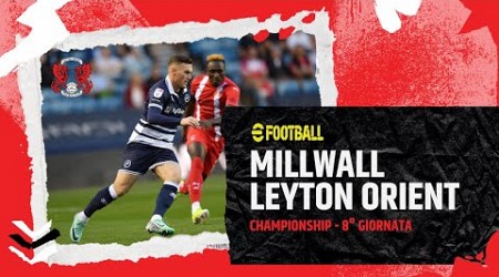 EFOOTBALL 2025 - CAMPIONATO OFFLINE - 08 MILLWALL vs LEYTON ORIENT