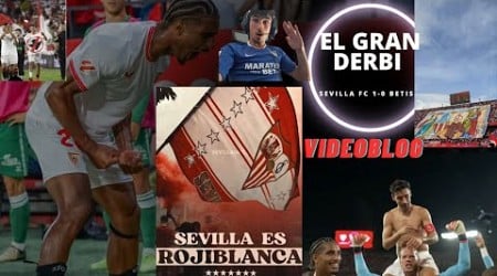 VIDEOBLOG DEL GRAN DERBI SEVILLANO | Sevilla Fc 1-0 R.Betis