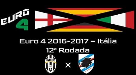 Juventus x Sampdoria | Euro 4 2016-2017 - 12ª Rodada / Itália