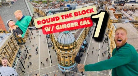 Round the Block with Ginger Cal - Newcastle City Centre