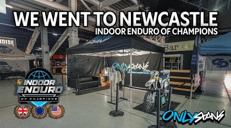 A WEEKEND IN NEWCASTLE | INDOOR ENDURO OF CHAMPIONS