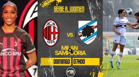 MILAN X SAMPDORIA AO VIVO DIRETO DO SANSIRO | Série A Femminile | 13/10/24