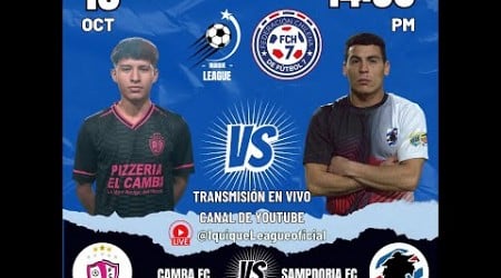 CAMBA FC VS SAMPDORIA FC - FECHA 9 CLAUSURA 2024 IQUIQUELEAGUE