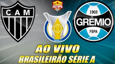 ATLÉTICO-MG X GRÊMIO AO VIVO Campeonato Brasileiro Série A 6ª Rodada - NARRAÇÃO