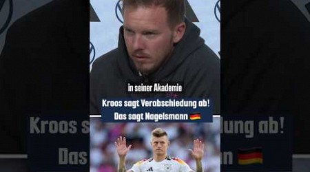 Kroos sagt Abschied ab 