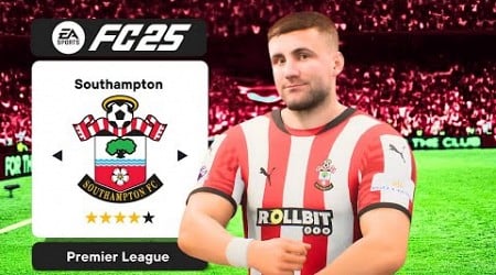 I Realistically Rebuilt Southampton in FC25! Career Mode EP1