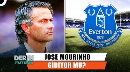 Jose Mourinho Everton Yolcusu Mu? | Derin Futbol