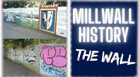 MILLWALL HISTORY VLOG- THE WALL #millwall #millwallfc #footballhistory #football