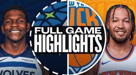 TIMBERWOLVES at KNICKS | NBA PRESEASON FULL GAME HIGHLIGHTS | October 13, 2024