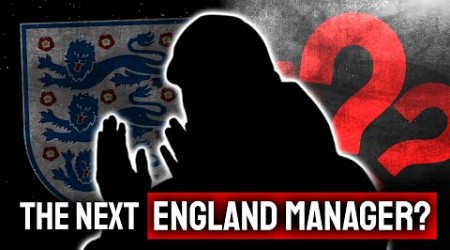 The 5 Managers who NEED to be in charge of England!