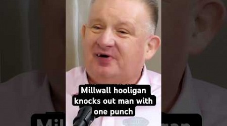 Millwall hooligan knocks out man with one punch