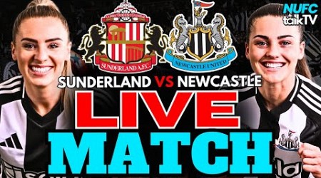 SUNDERLAND vs NEWCASTLE UNITED LIVE MATCH | FA WOMENS SUPER LEAGUE