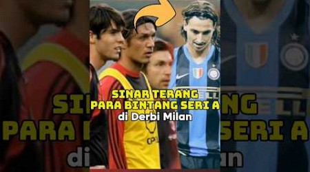 Kumpulan Para Bintang di Laga Derbi Milan ⭐