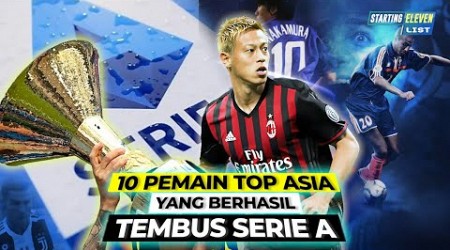 10 pemain top asia yang berhasil menembus serie A