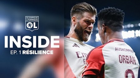 Inside | Episode 1 : Résilience | Olympique Lyonnais