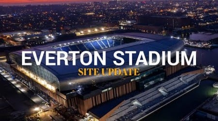 BIG SCREEN &amp; STUNNING NIGHT VIEWS | Latest from Everton Stadium 