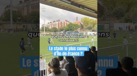 TOUS LES PARISIENS CONNAISSENT CE STADE ?! 