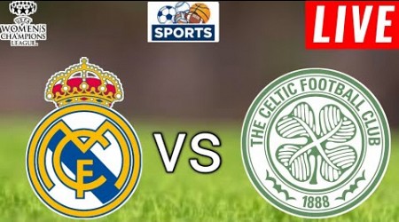 Real Madrid Women vs Celtic Woman Live Score l Uefa Champions League Women 2024/25