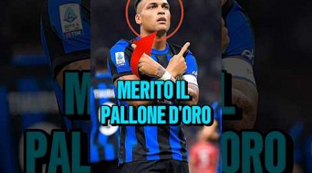 Perché Lautaro merita il pallone d&#39;oro