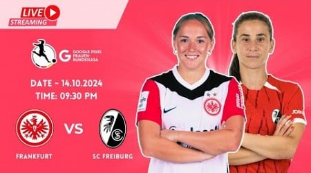 Bundesliga Women 2024: Eintracht Frankfurt vs SC Freiburg | Live Stream