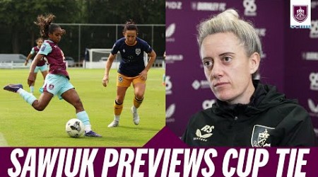 Clarets Boss Sawiuk Previews Tigers Cup Tie | PREVIEW | Hull City LFC v Burnley FC Women