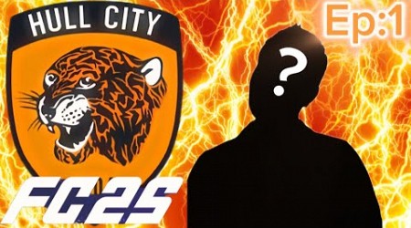 FC 25 Hull City RTG career mode episode 1