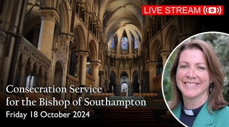 Consecration Service for the Bishop of Southampton, Friday 18th October | Canterbury Cathedral