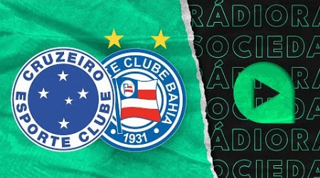 Cruzeiro x Bahia - Brasileirão Série A 2024 - Rádio Sociedade