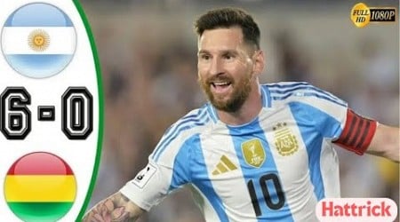 Messi Hattrick | Argentina vs Bolivia 6-0 Highlights of All Goals 2024