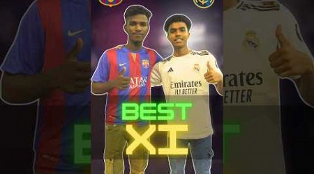 വേൾഡ് Best XI #realmadrid #barcelona