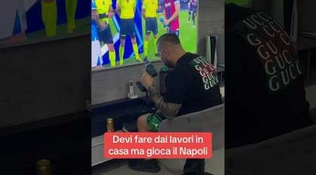 Devi fare dei lavori in casa ma gioca il napoli #lavoro #sscnapoli #omast