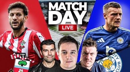 Southampton 2-3 Leicester LIVE Watchalong! Goals, Reactions, Commentary, Predictions!