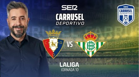 ⚽️ CA OSASUNA 1 - 2 REAL BETIS | EN DIRECTO #LaLiga 24/25 - Jornada 10