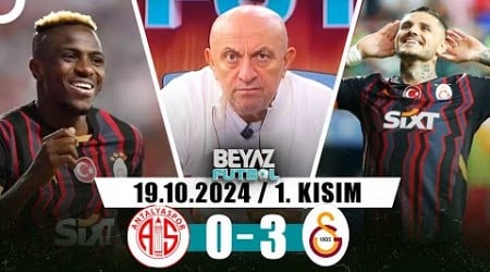 Beyaz Futbol 19 Ekim 2024 1.Kısım