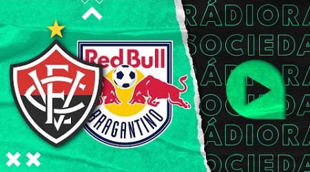 Vitória x Bragantino - Brasileirão Série A 2024 - Rádio Sociedade