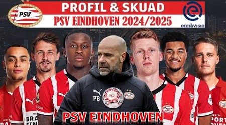 EREDIVISIE!! SKUAD PSV EINDHOVEN 2024-2025