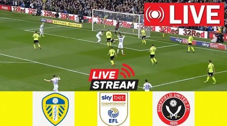 LEEDS UNITED vs SHEFFIELD UNITED LIVE English Football League Championship