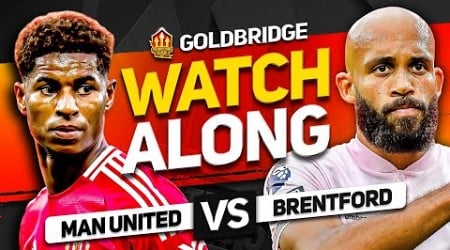 MANCHESTER UNITED vs BRENTFORD – LIVE WATCHALONG!