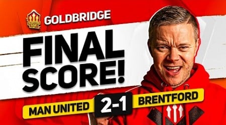 GOLDBRIDGE AT OLD TRAFFORD! Man United 2-1 Brentford | LIVE REACTION